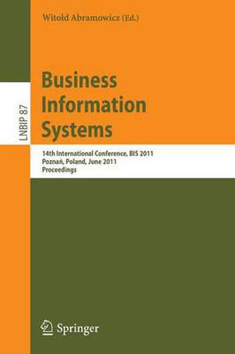 Cover image for Business Information Systems: 14th International Conference, BIS 2011, Poznan, Poland, June 15-17, 2011, Proceedings