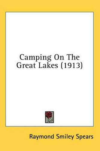 Cover image for Camping on the Great Lakes (1913)