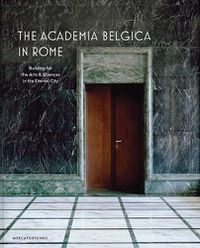 Cover image for The Academia Belgica in Rome