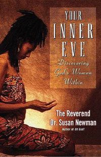 Cover image for Your Inner Eve: Discovering God's Woman Within