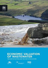 Cover image for Economic valuation of wastewater: the cost of action and the cost of no action