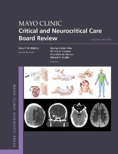Cover image for Mayo Clinic Critical and Neurocritical Care Board Review
