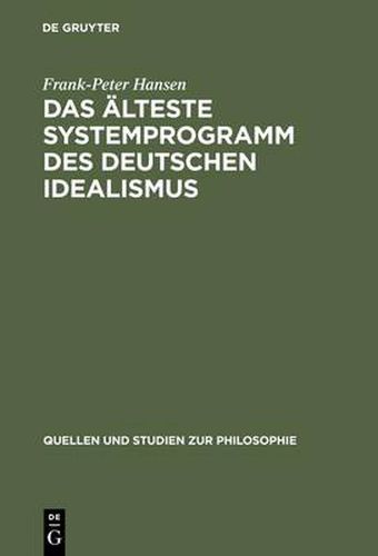 Das alteste Systemprogramm des deutschen Idealismus