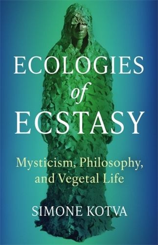 Cover image for Ecologies of Ecstasy