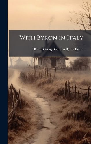 Cover image for With Byron in Italy