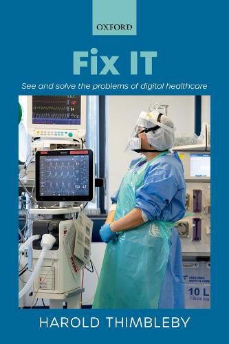 Cover image for Fix IT: See and solve the problems of digital healthcare