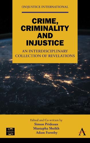 Cover image for Crime, Criminality and Injustice: An Interdisciplinary Collection of Revelations