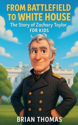 Cover image for From Battlefield to White House