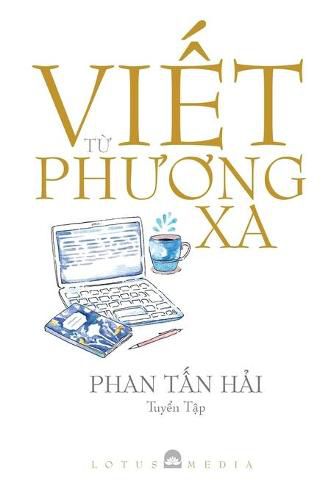 Cover image for Vi&#7870;t T&#7914; Ph&#431;&#416;ng XA