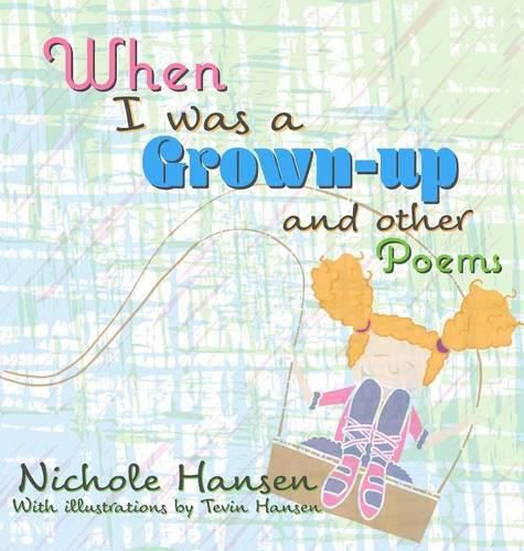 Cover image for When I was a Grown-up: and Other Poems