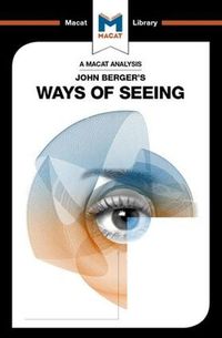 Cover image for An Analysis of John Berger's Ways of Seeing