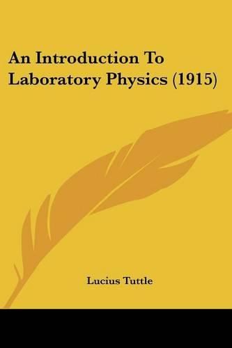 Cover image for An Introduction to Laboratory Physics (1915)