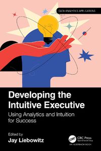 Cover image for Developing the Intuitive Executive