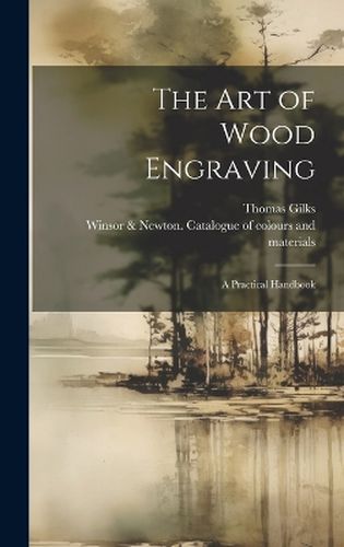 Cover image for The Art of Wood Engraving