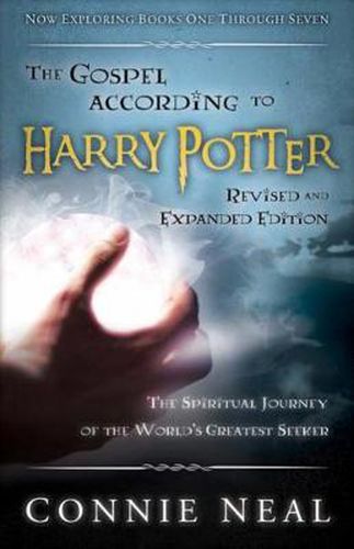 Cover image for The Gospel according to Harry Potter, Revised and Expanded Edition: The Spritual Journey of the World's Greatest Seeker