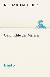 Cover image for Geschichte Der Malerei 5