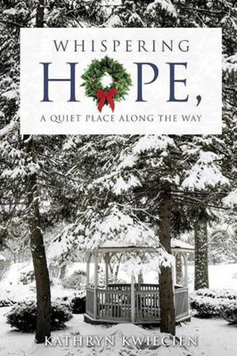 Cover image for Whispering Hope, a Quiet Place Along the Way