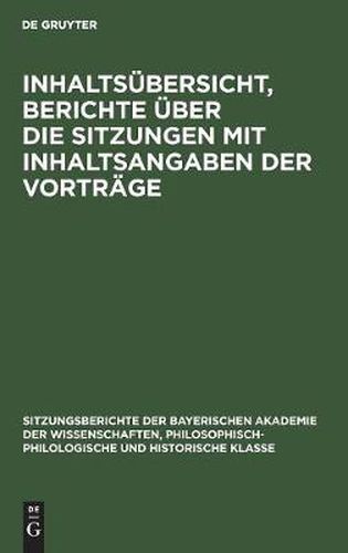 Inhaltsubersicht, Berichte UEber Die Sitzungen Mit Inhaltsangaben Der Vortrage