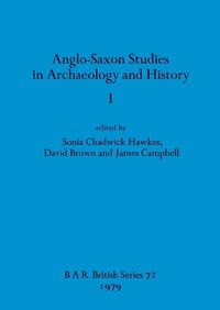 Cover image for Anglo-Saxon Studies in Archaeology and History I