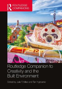 Cover image for Routledge Companion to Creativity and the Built Environment