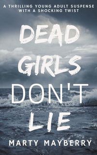 Cover image for Dead Girls Don't Lie