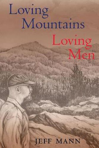 Cover image for Loving Mountains, Loving Men
