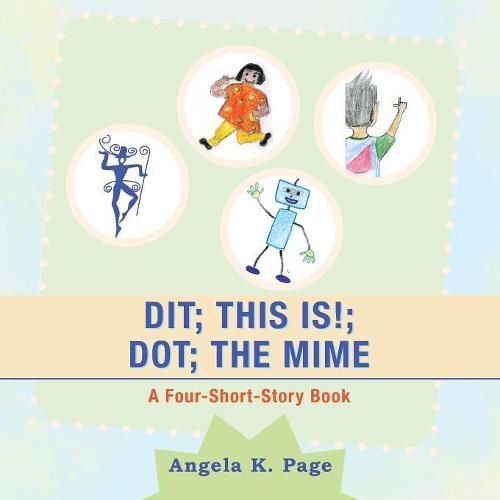 Cover image for Dit; This Is!; Dot; the Mime