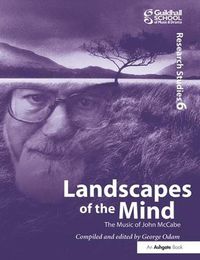 Cover image for Landscapes of the Mind: The Music of John McCabe