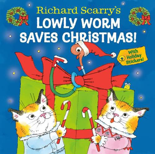 Cover image for Richard Scarry's Lowly Worm Saves Christmas!