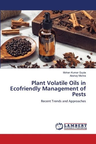 Cover image for Plant Volatile Oils in Ecofriendly Management of Pests