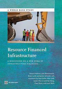 Cover image for Resource financed infrastructure: a discussion on a new form of infrastructure financing