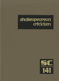 Cover image for Shakespearean Criticism: Excerpts from the Criticism of William Shakespeare's Plays & Poetry, from the First Published Appraisals to Current Evaluations