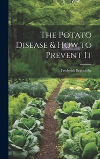 Cover image for The Potato Disease & How to Prevent It
