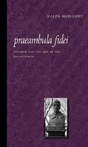 Praeambula Fidei: Thomism and the God of the Philosophers