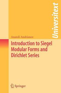 Cover image for Introduction to Siegel Modular Forms and Dirichlet Series