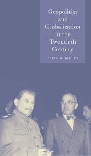 Cover image for Geopolitics and Globalization in the Twentieth Century