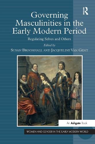 Cover image for Governing Masculinities in the Early Modern Period