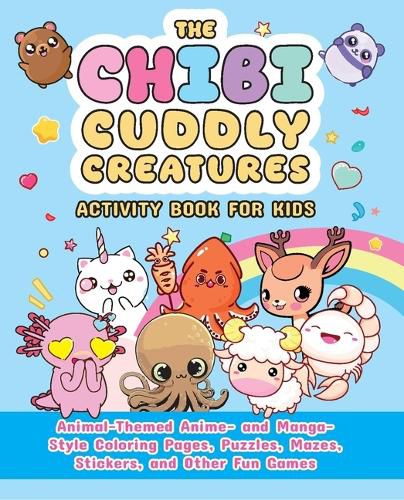 Cover image for The Chibi Cuddly Creatures Activity Book for Kids