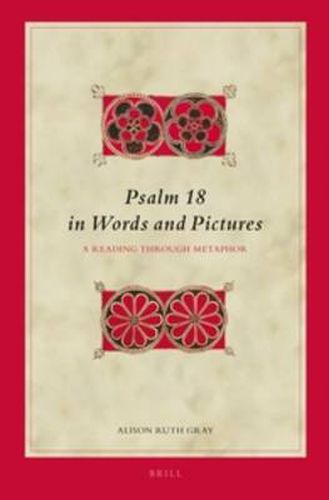 Psalm 18 in Words and Pictures: A Reading Through Metaphor