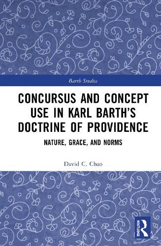 Cover image for Concursus and Concept Use in Karl Barth's Doctrine of Providence