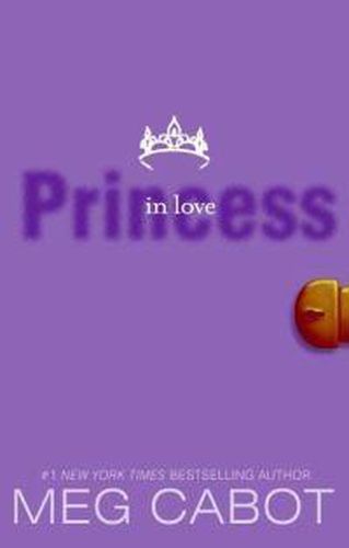 Cover image for The Princess Diaries, Volume III: Princess in Love
