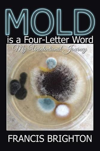 Cover image for Mold Is a Four-Letter Word