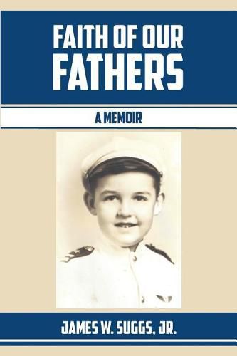 Faith of Our Fathers: A Memoir