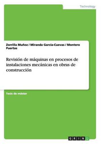 Cover image for Revision de maquinas en procesos de instalaciones mecanicas en obras de construccion