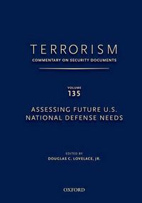 Cover image for TERRORISM: COMMENTARY ON SECURITY DOCUMENTS VOLUME 137: The Obama Administration's Second Term National Security Strategy