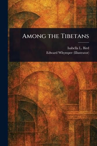 Cover image for Among the Tibetans