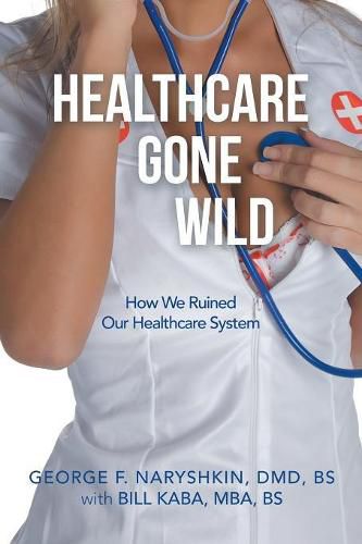 Cover image for Healthcare Gone Wild