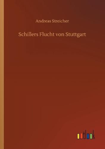 Cover image for Schillers Flucht von Stuttgart