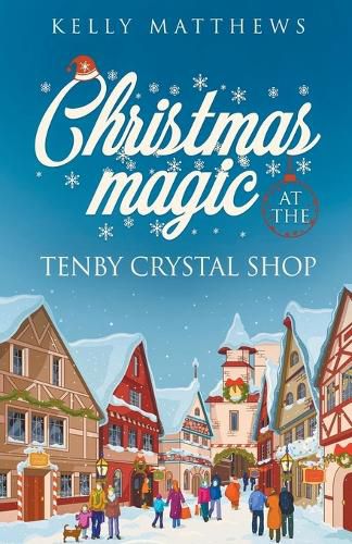 Cover image for Christmas Magic at the Tenby Crystal Shop