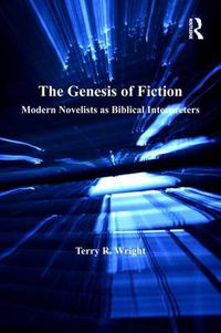 Cover image for The Genesis of Fiction: Modern Novelists as Biblical Interpreters